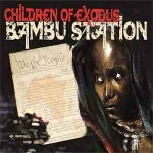 Bambú Station - Children Of Exodus