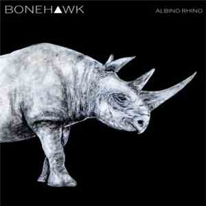 Bonehawk - Albino Rhino