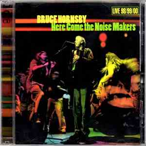 Bruce Hornsby - Here Come The Noise Makers