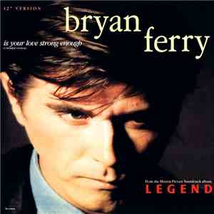 Bryan Ferry - Is Your Love Strong Enough (Extended Version)