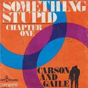 Carson And Gaile - Something Stupid