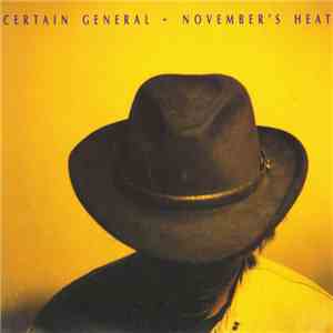 Certain General - November's Heat