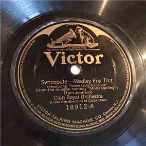 Club Royal Orchestra, The Benson Orchestra Of Chicago - Syncopate / Little Thoughts