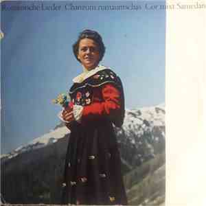 Cor Mixt Samedan - Romanische Lieder - Chanzuns Rumantschas