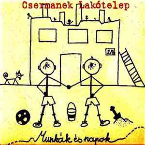 Csermanek Lakótelep - Munkák És Napok