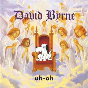 David Byrne - Uh-Oh