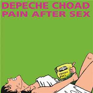 Depeche Choad - Pain after sex
