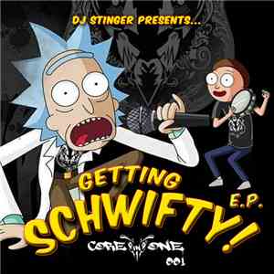 DJ Stinger - Getting Schwifty! EP