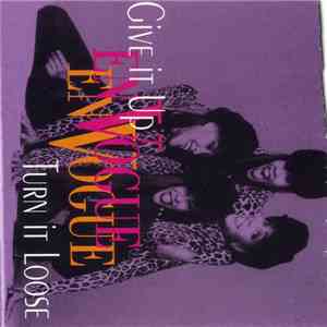En Vogue - Give It Up, Turn It Loose