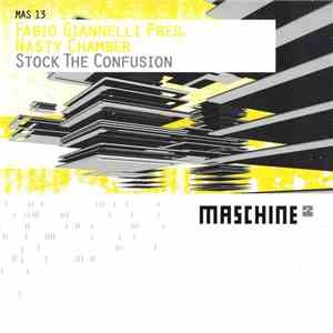 Fabio Giannelli Pres. Nasty Chamber - Stock The Confusion