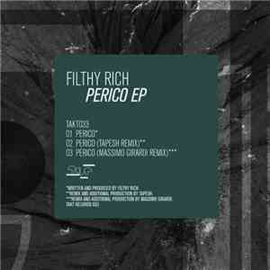 Filthy Rich  - Perico EP
