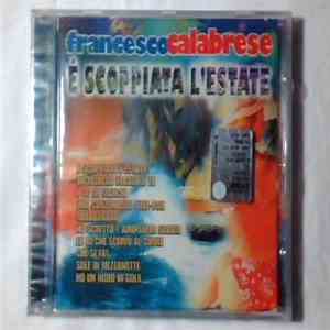 Francesco Calabrese - E' Scoppiata L'Estate