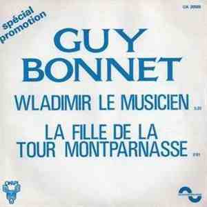 Guy Bonnet - Wladimir Le Musicien / La Fille De La Tour Montparnasse