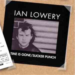 Ian Lowery - Time Is Gone/Sucker Punch