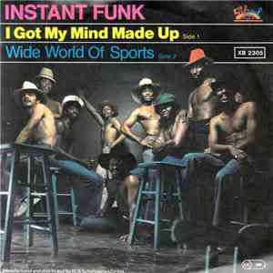 Instant Funk - I Got My Mind Made Up