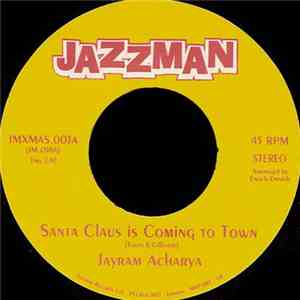Jayram Acharya - Santa Claus Is Coming To Town / White Christmas