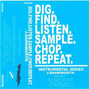 J.Dankworth - Dig.Find.Listen.Sample.Chop.Repeat. Volume 2