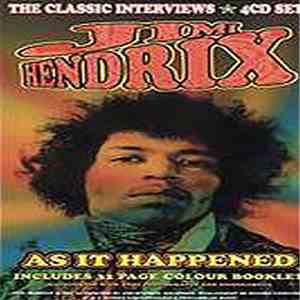 Jimi Hendrix - As It Happened - The Classic Interviews
