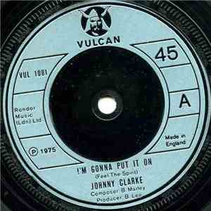 Johnny Clarke - I'm Gonna Put It On