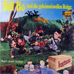 Josef Göhlen - Bill Bo Und Die Geheimnisvollen Reiter
