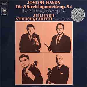 Joseph Haydn - Juilliard Streichquartett - Die 3 Streichquartette Op. 54