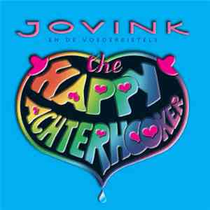 Jovink En De Voederbietels - The Happy Achterhooker