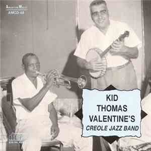 Kid Thomas Valentine's Creole Jazz Band - Kid Thomas Valentine's Creole Jazz Band