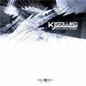 KJ Sawka - Cyclonic Steel