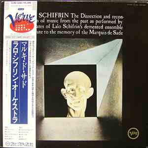 Lalo Schifrin - The Dissection And Reconstruction Of Music From The Past As Performed By The Inmates Of Lalo Schifrin's Demented Ensemble As A Tribute To The Memory Of The Marquis De Sade