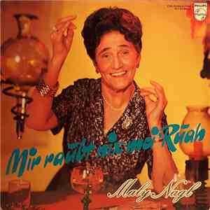 Maly Nagl - Mir Raubt Nix Mei' Ruah