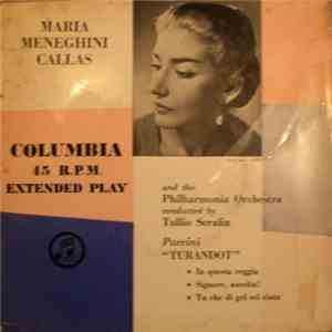 Maria Callas and Philharmonia Orchestra Conducted by Tullio Serafin - Excerpts From Turandot - Puccini
