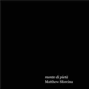 Matthew Sforcina - Monte Di Pietà