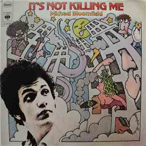 Michael Bloomfield - It's Not Killing Me