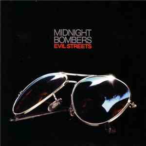 Midnight Bombers - Evil Streets