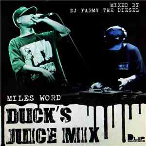 Miles Word - Duck's Juice Mix