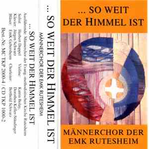 Männerchor Der EmK Rutesheim - ...So Weit Der Himmel Ist