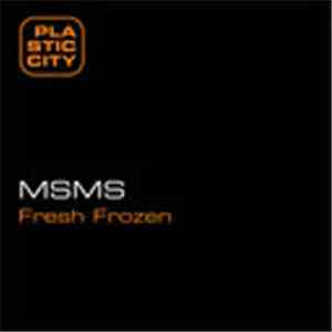 MSMS - Fresh Frozen