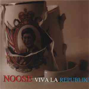 Noose  - Viva La Republik!