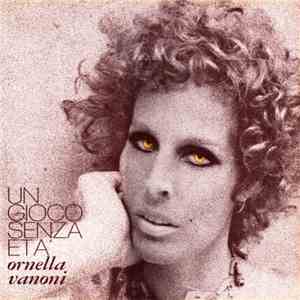Ornella Vanoni - Un Gioco Senza Età