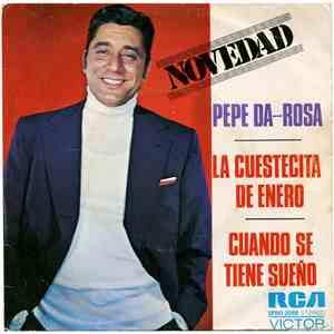 Pepe Da-Rosa - La Cuestecita De Enero / Cuando Se Tiene Sueño