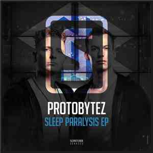 Proto Bytez - Sleep Paralysis EP