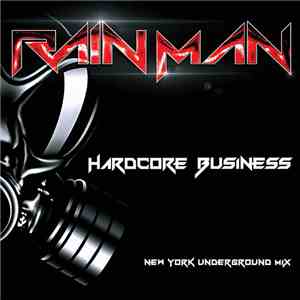 Rain Man - Hardcore Business