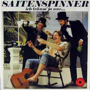 Saitenspinner - Ich Träum' Ja Nur...