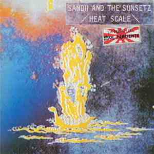 Sandii & The Sunsetz - Heat Scale