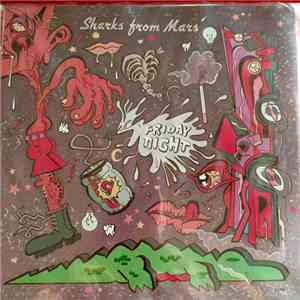 Sharks From Mars - Friday Night