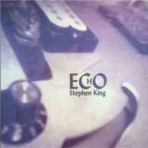 Stephen King  - Echo