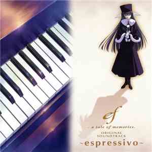 Tenmon & Eiichiro Yanagi - EF - A Tale Of Memories Original Soundtrack ~Espressivo~