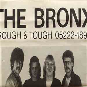 The Bronx  - Rough & Tough