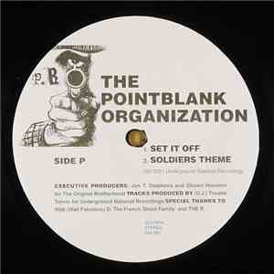The Pointblank Organization - Set It Off / Soldiers Theme / Let's Get Wild / High Hillies & Big Willies