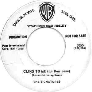 The Signatures - Cling To Me (La Borricana)